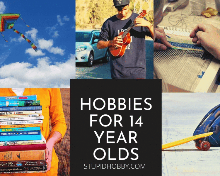 hobbies for 14 year olds