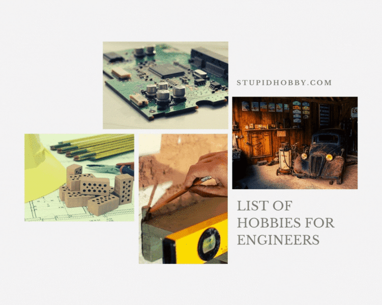 List of Hobbies for Engineers